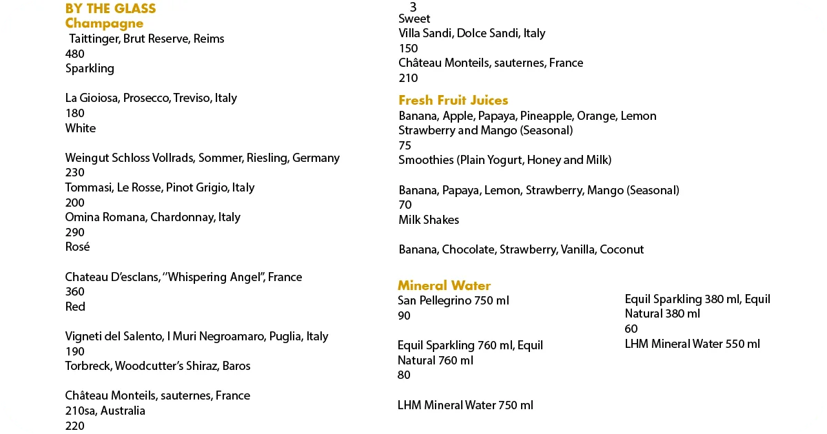 3. Wine by the glass, juices, milkshakes, and mineral waters