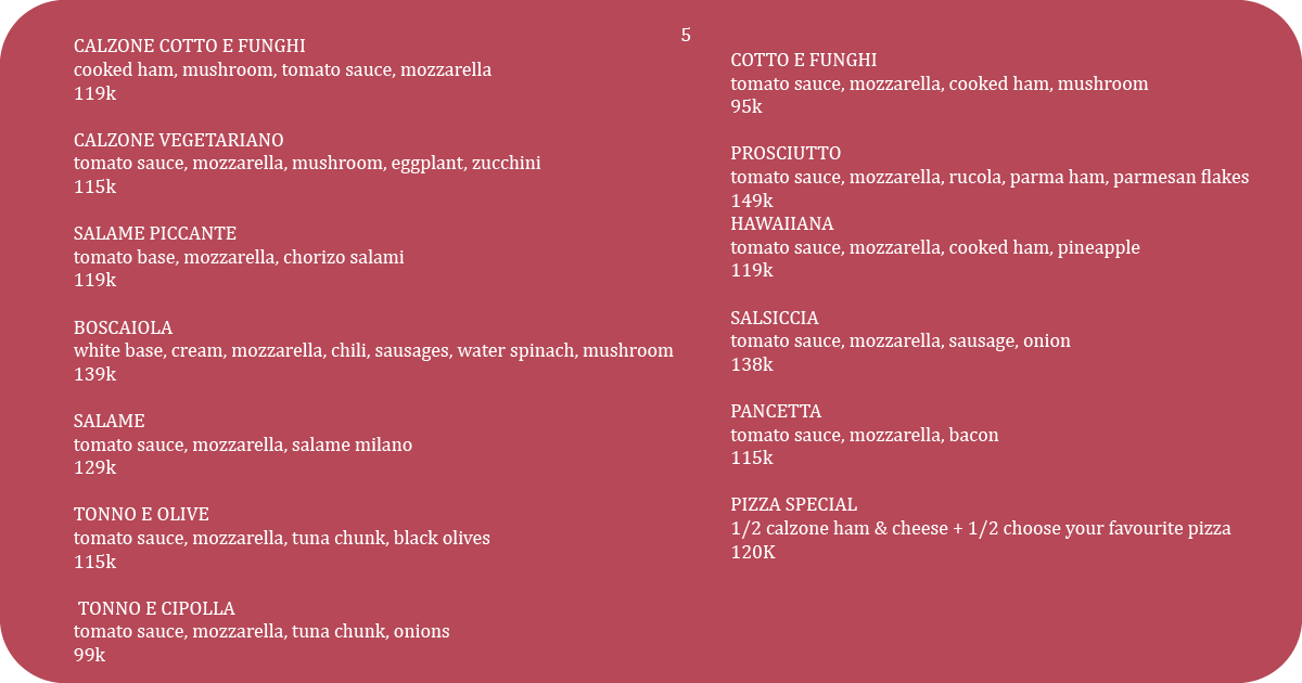 5. Calzone and specialty pizzas including prosciutto, hawaiiana, salsiccia, pancetta